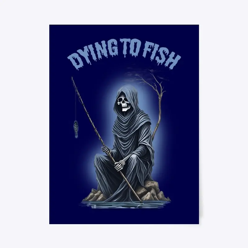 Dying To Fish Reaper